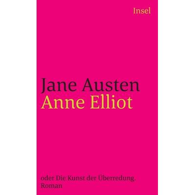 Anne Elliot, Taschenbuch von Jane Austen, Insel Verlag, 978-3-458-36236-4