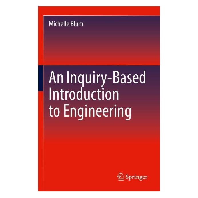 Springer An Inquiry-Based Introduction to Engineering (Englisch, Softcover, Michelle Blum) (56969044)