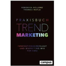 Praxisbuch Trendmarketing, Fachbücher von Veronika, Matla Bellone
