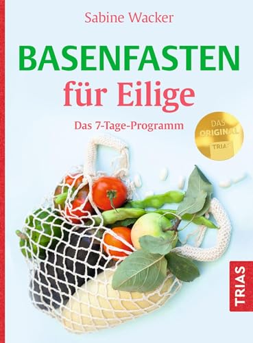 Sabine Wacker - Basenfasten für Eilige: Das 7-Tage-Programm - Preis vom 12.10.2026 11:37:12 h
