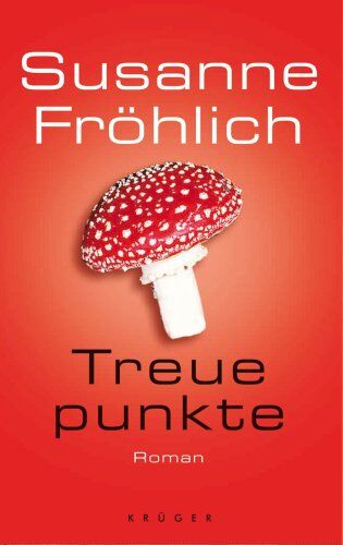 Susanne Fröhlich - Treuepunkte. Roman - Preis vom 10.10.2026 11:48:34 h