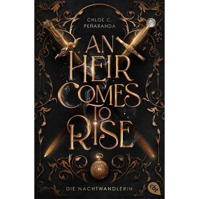 An Heir Comes to Rise – Die Nachtwandlerin, Taschenbuch von Chloe C. Peñaranda, Cbt, 978-3-570-31713-6