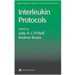 Interleukin Protocols, Sachbücher von Luke A. J. O'Neill, Andrew Bowie