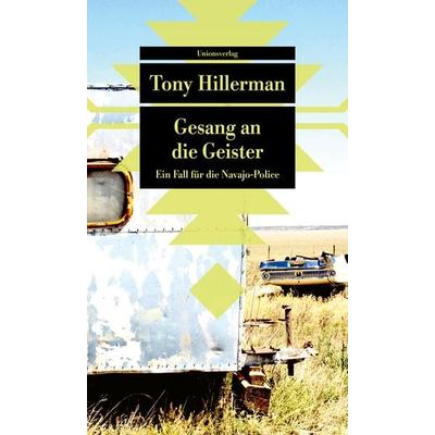 Gesang an die Geister, Taschenbuch von Tony Hillerman, Unionsverlag, 978-3-293-20957-2