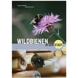 Wildbienen in der Stadt, Fachbücher von Herbert Zucchi