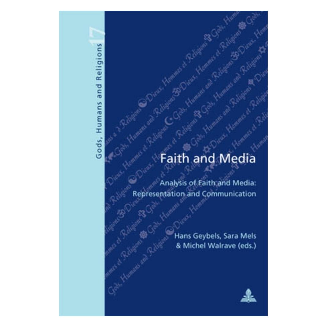 Peter Lang Faith and Media (Englisch, Softcover, Hans Geybels, Michel Walrave, Sara Mels) (56023200)
