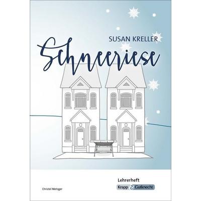 Schneeriese – Susan Kreller – Lehrerheft, Geheftet von Christel Metzger, Krapp & Gutknecht Verlag, 978-3-96323-003-5