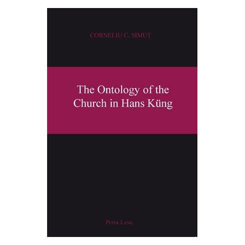 Peter Lang The Ontology of the Church in Hans Küng (Softcover, Corneliu Simut) (56023974)