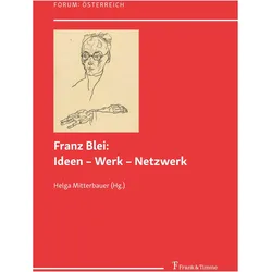 Franz Blei: Ideen - Werk - Netzwerk, Fachbücher