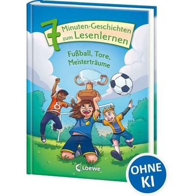 Leselöwen - Das Original - 7-Minuten-Geschichten zum Lesenlernen - Fußball, Tore, Meisterträume, Gebundene Ausgabe von , Loewe, 978-3-7432-1295-4