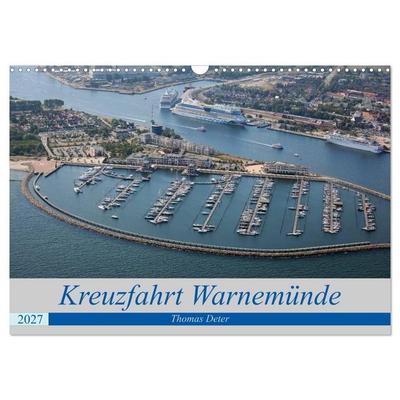 Kreuzfahrt Warnemünde (Wandkalender 2027 DIN A3 quer), CALVENDO Monatskalender