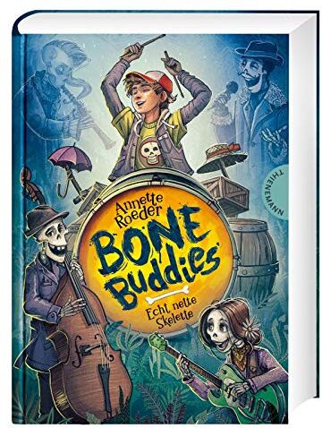 Annette Roeder - Bone Buddies: Echt nette Skelette - Preis vom 09.10.2026 07:28:09 h