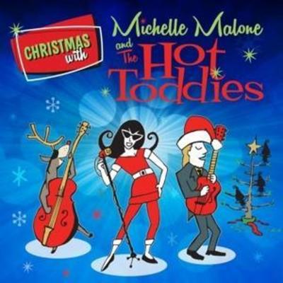 Christmas with Michelle Malone and The Hot Toddies - Michelle Malone, CD