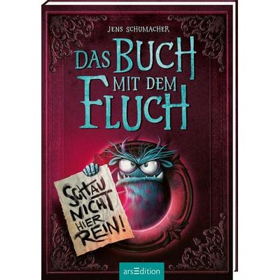 Das Buch mit dem Fluch – Schau nicht hier rein! (Das Buch mit dem Fluch 3), Gebundene Ausgabe von Jens Schumacher, arsedition, 978-3-8458-5249-2
