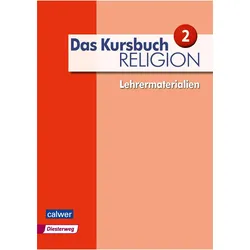 Das Kursbuch Religion 2 - Lehrermaterialien, Schulbücher von Petra Freudenberger-Lötz, Michael Landgraf, Hartmut Rupp, Heidrun Dierk