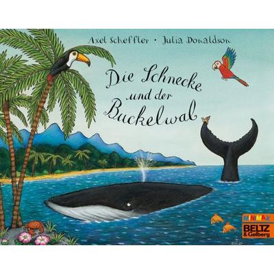 Die Schnecke und der Buckelwal, Taschenbuch von Julia Donaldson, Beltz Verlagsgruppe GmbH & Co. KG, 978-3-407-76139-2