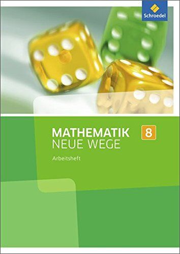Mathematik Neue Wege SI - Ausgabe 2013 für Nordrhein-Westfalen: Arbeitsheft 8 - Preis vom 05.10.2026 03:47:11 h