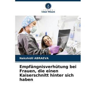 Empfängnisverhütung bei Frauen, die einen Kaiserschnitt hinter sich haben -