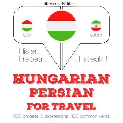 Magyar - perzsa: utazáshoz - JM Gardner, Audio, 9782821148994