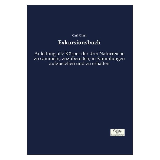 Verlag der Wissenschaften Exkursionsbuch (Deutsch, Softcover, Carl Glasl) (55825086)