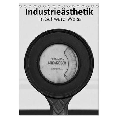 Industrieästhetik in Schwarz-Weiss (Tischkalender 2027 DIN A5 hoch), CALVENDO Monatskalender