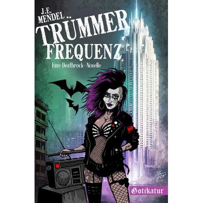 Neon Friedhof / Trümmerfrequenz, Taschenbuch von Jan-Erik Mendel, Epubli, 978-3-8190-5935-3