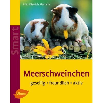 Meerschweinchen, Taschenbuch von Fritz Dietrich Altmann, Verlag Eugen Ulmer, 978-3-8001-5149-3