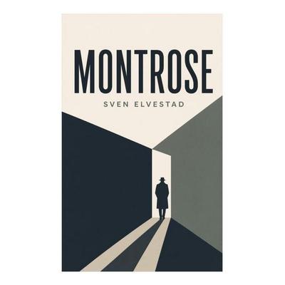 Montrose, Taschenbuch von Sven Elvestad, E-artnow, 978-80-273-4755-1