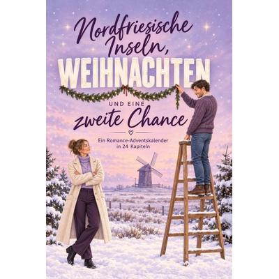 Nordfriesische Inseln, Weihnachten und eine zweite Chance