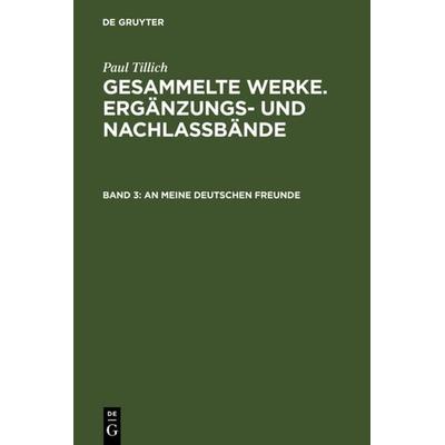 An meine deutschen Freunde, Gebundene Ausgabe von , De Gruyter, 978-3-7715-0147-1