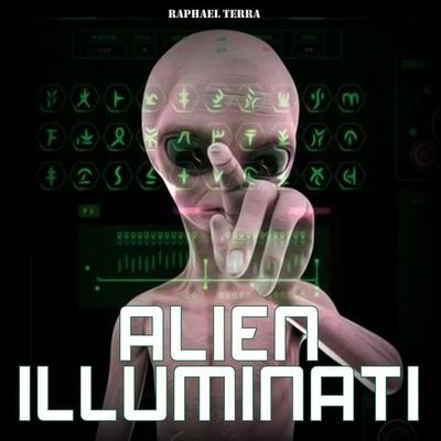 Alien Illuminati - Raphael Terra, Audio, 9781789323986