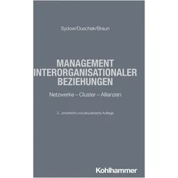 Management interorganisationaler Beziehungen, Fachbücher von Jörg Sydow, Timo Braun, Stephan Duschek