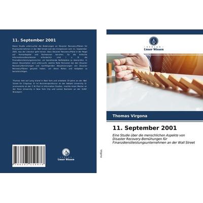 11. September 2001, Taschenbuch von Thomas Virgona, Verlag Unser Wissen, 978-620-3-15047-6