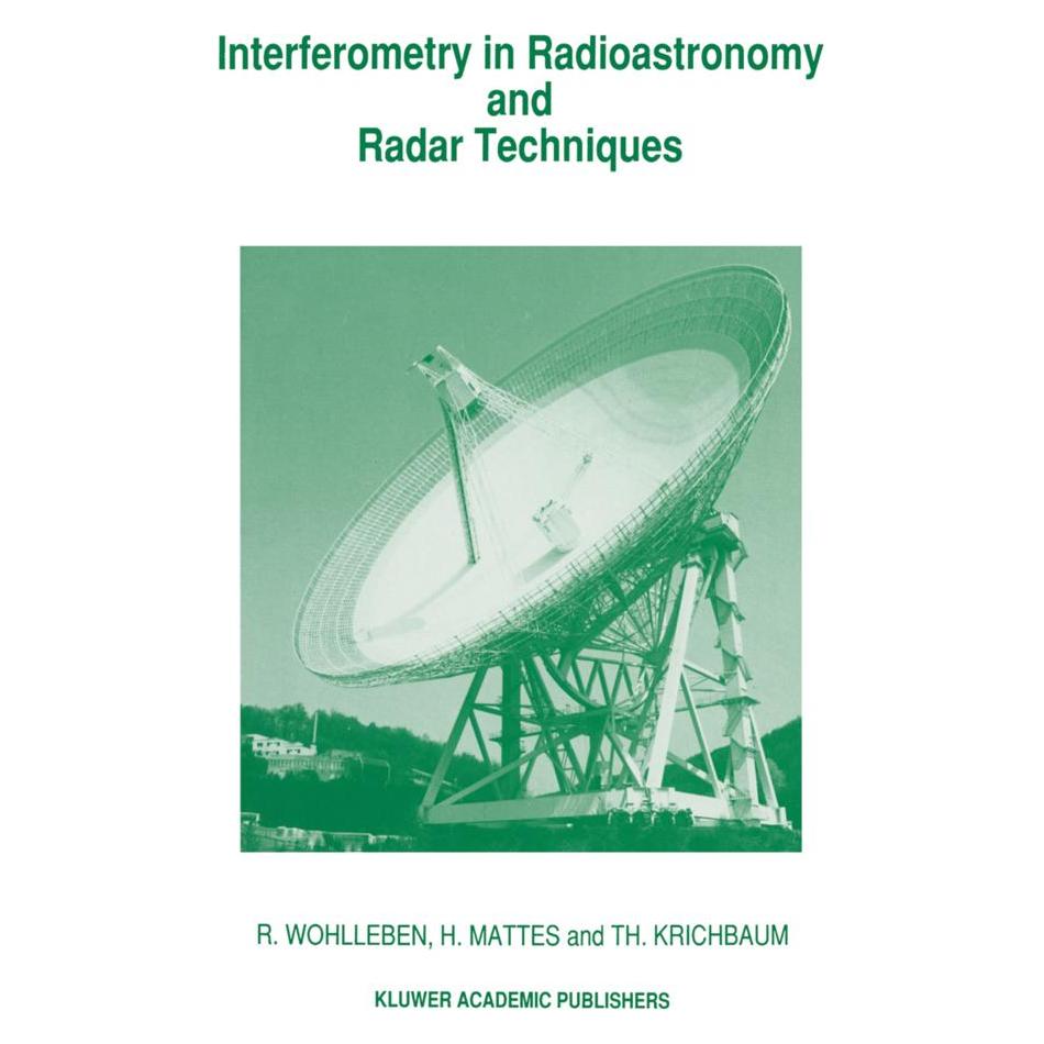 Springer Interferometry in Radioastronomy and Radar Techniques (Englisch, Softcover, H Mattes, R Wohlleben, R. Wohlleben, Th Krichbaum) (55518085)