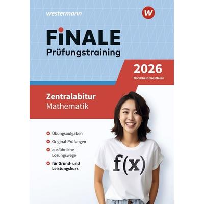 FiNALE Prüfungstraining Zentralabitur Nordrhein-Westfalen, Sonstige von Heinz Klaus Strick,Martin Brüning,Benno Burbat,Holger Reeker, Westermann