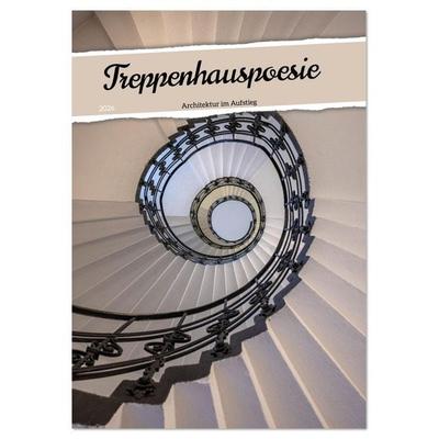 Treppenhauspoesie – Architektur im Aufstieg (Tischkalender 2026 DIN A5 hoch), CALVENDO Monatskalender