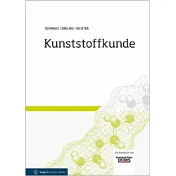 Kunststoffkunde, Fachbücher von Harald Schirber, Harald Huberth, Frank Richter, Otto Schwarz, Friedrich-Wolfhard Ebeling