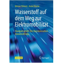 Wasserstoff auf dem Weg zur Elektromobilität, Fachbücher von André Martin, Werner Tillmetz