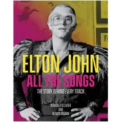 Elton John All the Songs, Sachbücher von Romuald Ollivier