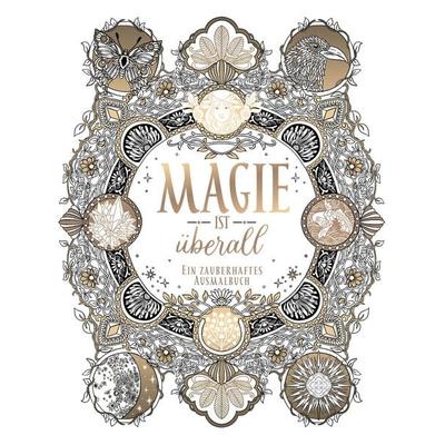 Magie ist überall, Taschenbuch von Claire Scully, Mvg, 978-3-7474-0286-3