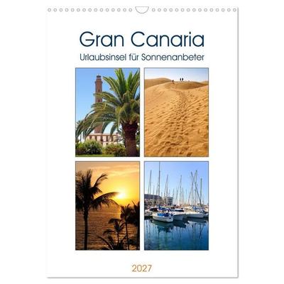 Gran Canaria - Urlaubsinsel für Sonnenanbeter (Wandkalender 2027 DIN A3 hoch), CALVENDO Monatskalender