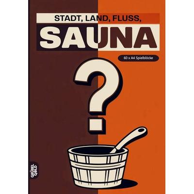 Stadt, Land, Fluss, Sauna, Taschenbuch von Grübelgold Rätselhefte, Grübelgold, 978-3-693-19262-7