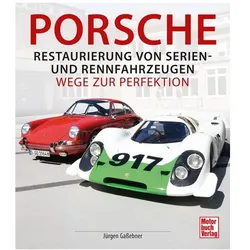 Porsche Restaurierung, Ratgeber von Jürgen Gassebner
