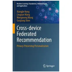 Cross-device Federated Recommendation, Fachbücher von Xiangjie Kong, Mengmeng Wang, Lingyun Wang