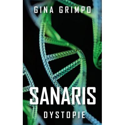 Sanaris, Taschenbuch von Gina Grimpo, BoD – Books on Demand, 978-3-7543-5434-6