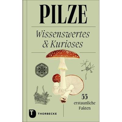 Pilze, Gebundene Ausgabe von , Jan Thorbecke Verlag, 978-3-7995-1974-8