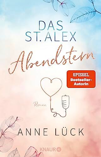 Anne Lück - Das St. Alex - Abendstern: Roman (Die New-Adult-Reihe Das St. Alex, Band 3) - Preis vom 09.10.2026 07:28:09 h