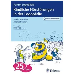 Kindliche Hörstörungen in der Logopädie, Fachbücher von Bianka Wachtlin, Andrea Bohnert