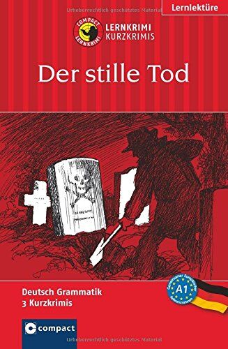 Andrea Ruhlig - Der stille Tod: Compact Lernkrimi. Deutsch als Fremdsprache (DaF) - Niveau A1 - Preis vom 30.09.2026 22:30:23 h