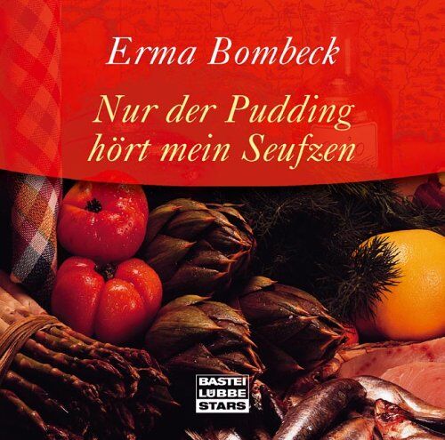 Erma Bombeck - Nur der Pudding hört mein Seufzen - Preis vom 13.10.2026 11:25:28 h